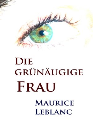cover image of Die grünäugige Frau
